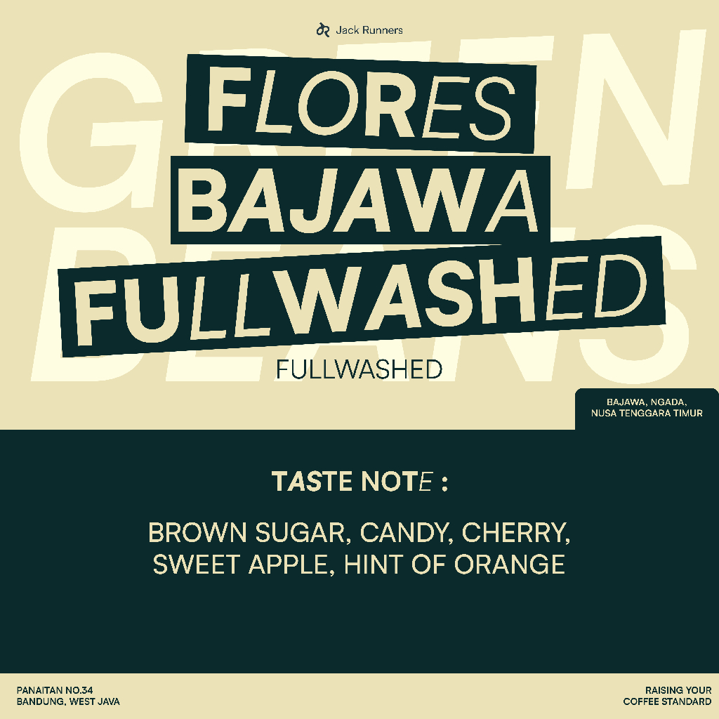 

JACK RUNNERS ROASTERY - FLORES BAJAWA FULLWASHED - GREEN COFFEE BEANS