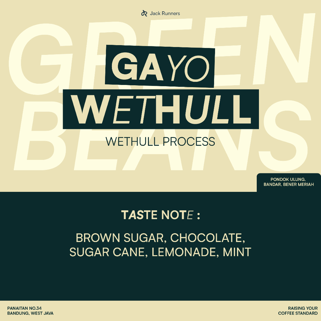 

JACK RUNNERS ROASTERY - GAYO WETHULL - GREEN COFFEE BEANS