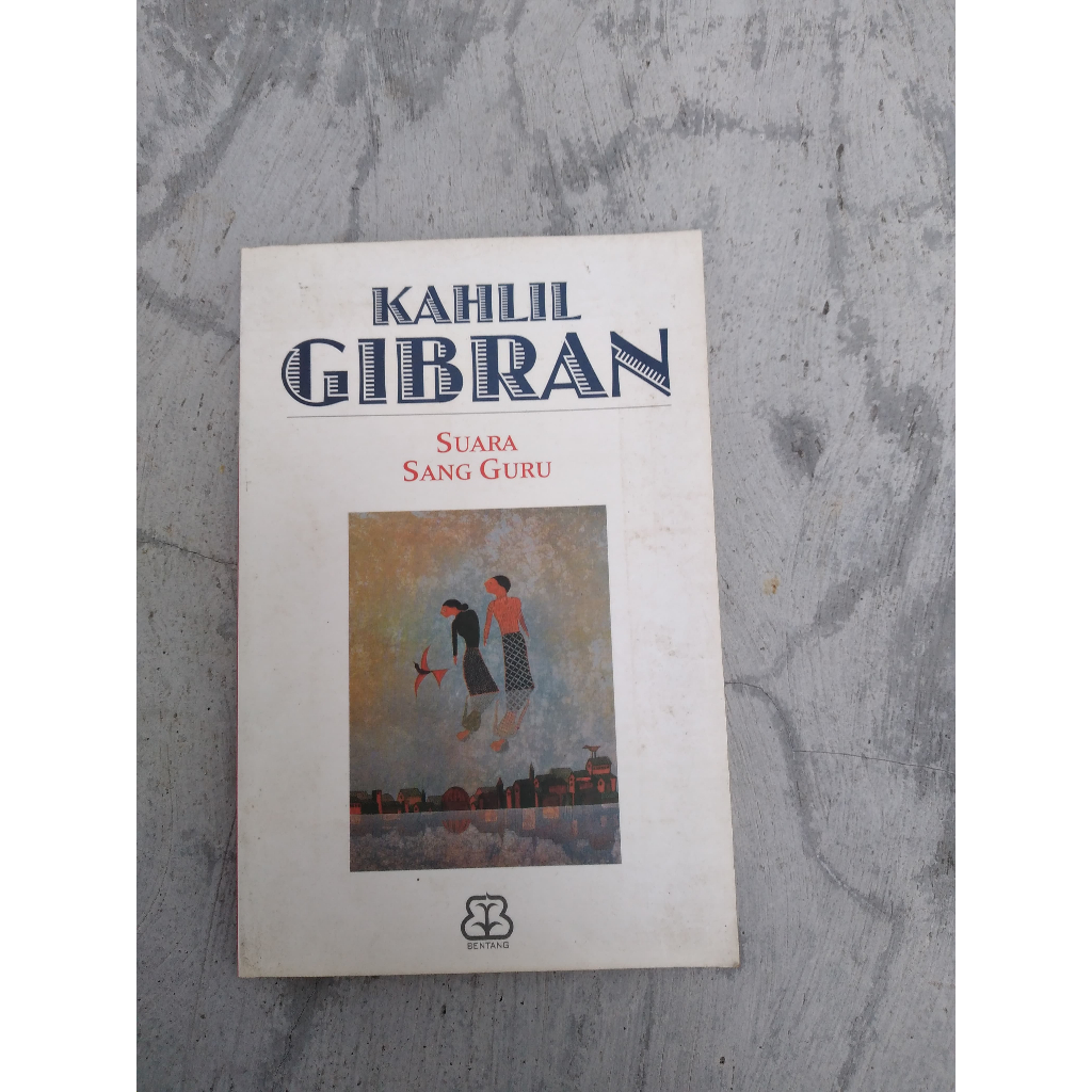 Buku Suara Sang Guru Penulis: Kahlil Gibran