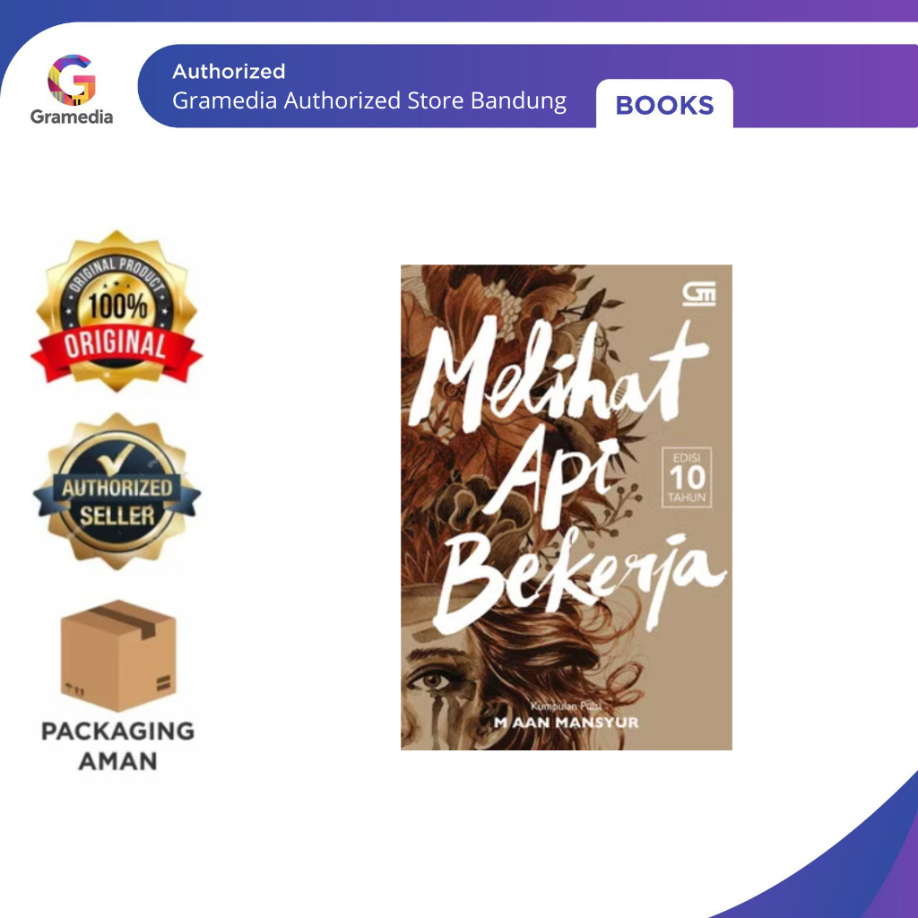 Gramedia Bandung - Melihat Api Bekerja - Hard Cover