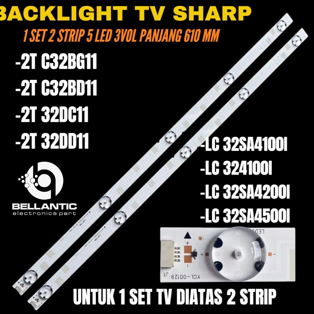 BACKLIGHT TV LED SHARP 32 INCH 32SA4500i- 32SA4200i- 32SA4100i  2T-C32BG11- 2T-C32BD11- 2T-C32DD11 B
