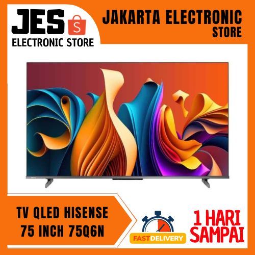 HISENSE TV 75Q6N QLED 75INCH UHD 4K W/ QUANTUM DOT AND GOOGLE TV 2024