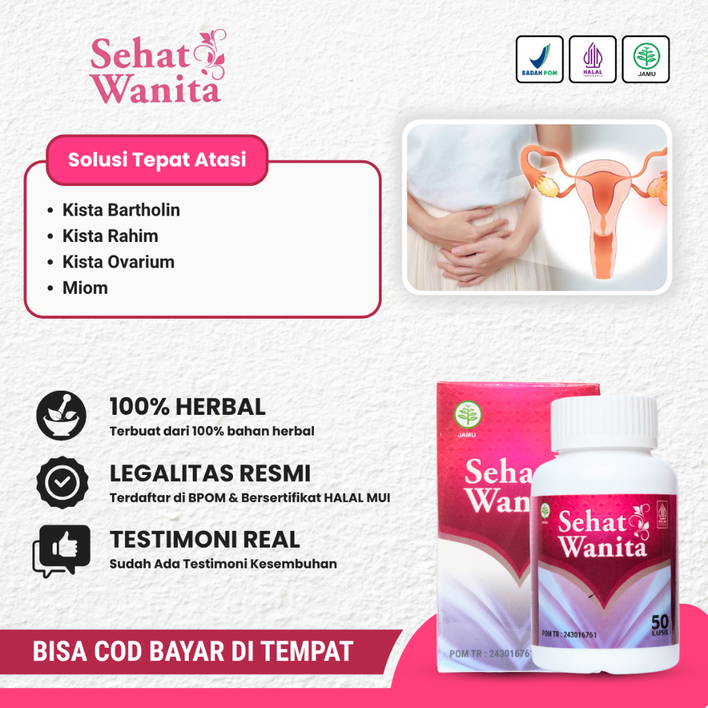 Obat Penghancur Kista Bartholin, Kista Rahim, Kista Ovarium, Miom - Sehat Wanita