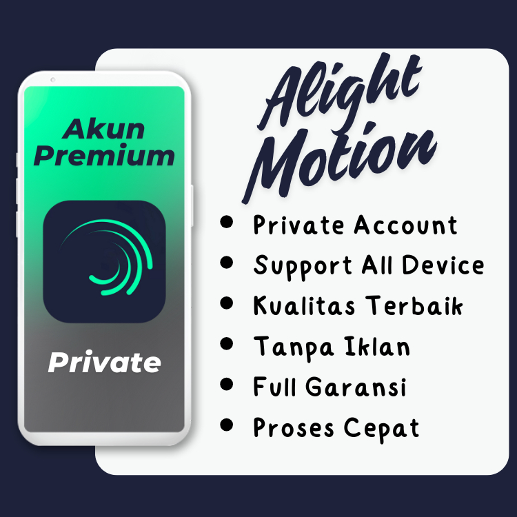 Alight Motion Premium 1 Tahun Private Bergaransi