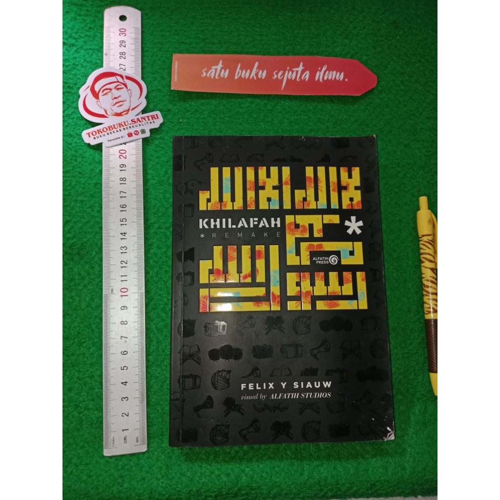 Buku Khilafah Remake by Felix Y. Siauw.