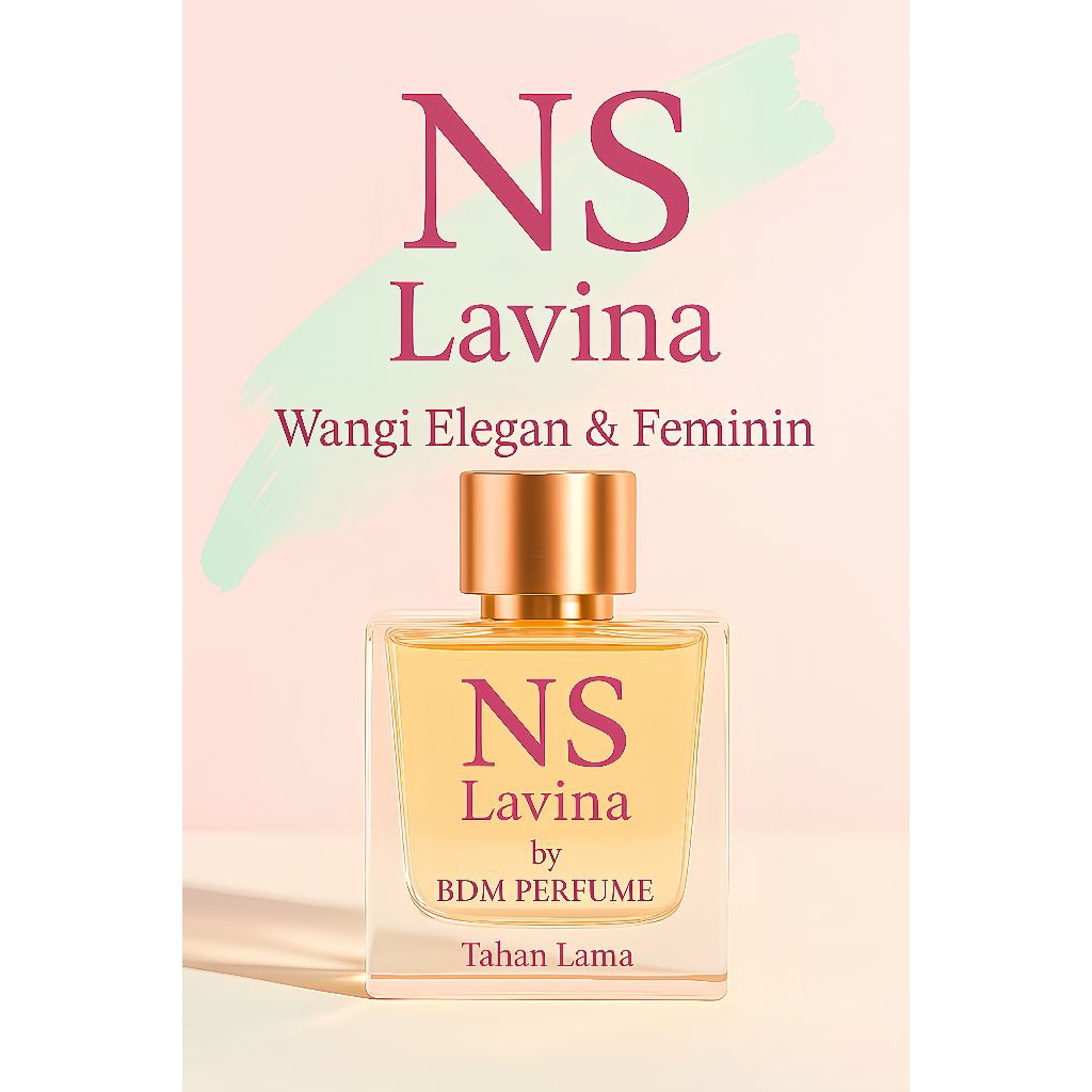 BDM Perfume ,Perfume Wanita NS Lavina, Wangi Elegan Dan Mewah