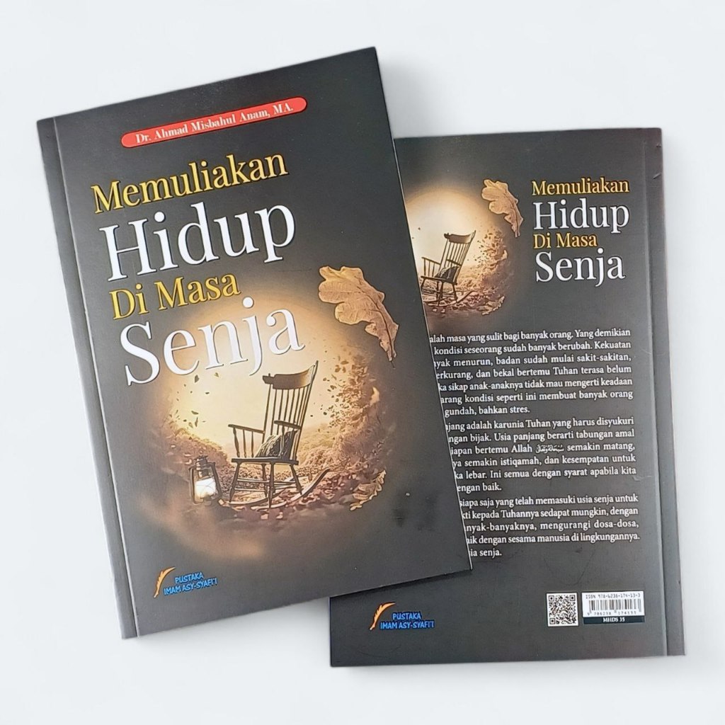 Memuliakan Hidup Di Masa Senja - Pustaka Imam Asy Syafii