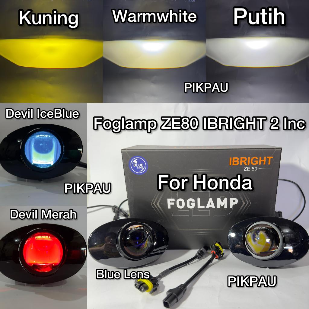 FOGLAMP IBRIGHT ZE80 Sepasang 2 Inc Biled Honda Toyota
