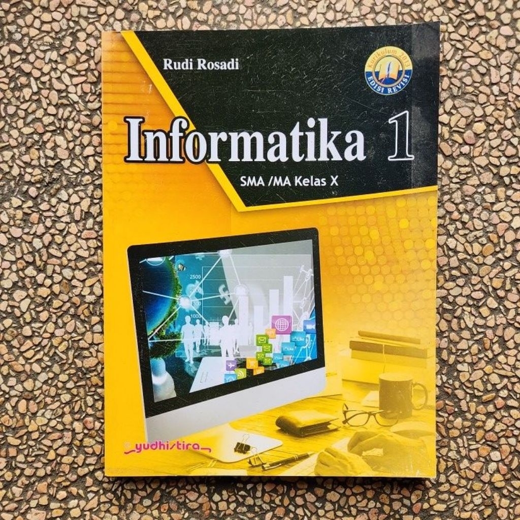 Buku TIK. Informatika Sma Kelas 10 Revisi Kurikulum 13