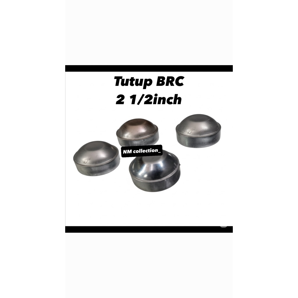 Tutup BRC 2 1/2 inch / tutup pipa 2,5inch