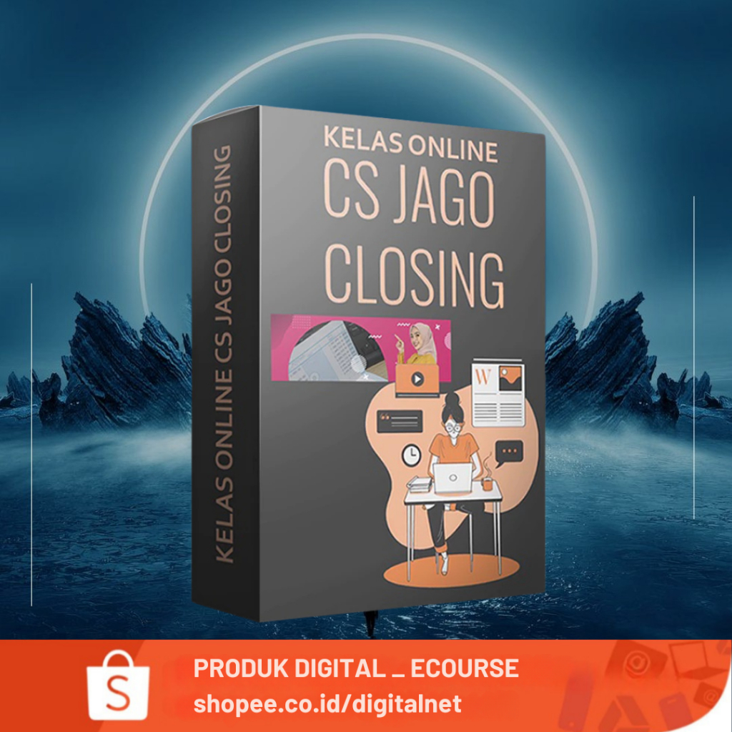 CS JAGO CLOSING - Kembangkan Teknik Respon CS Hingga Closingan Menumpuk - Course