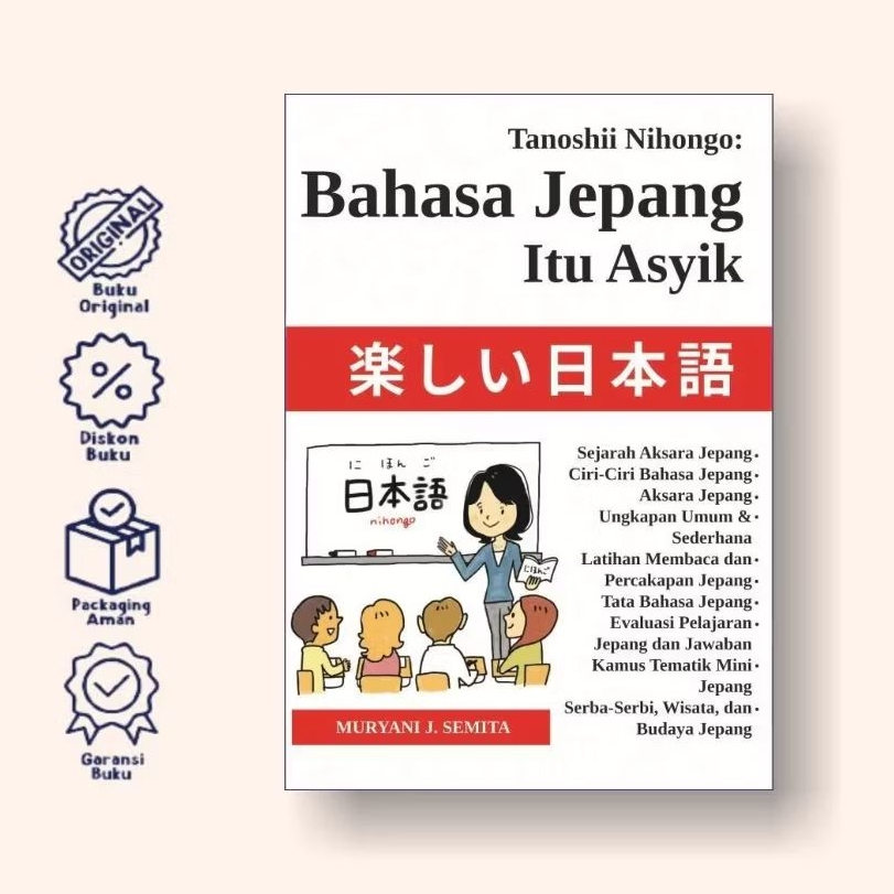 Tanoshii Nihongo: Belajar Bahasa Jepang Itu Asyik l Muryani J Semita l Anak Hebat Indonesia