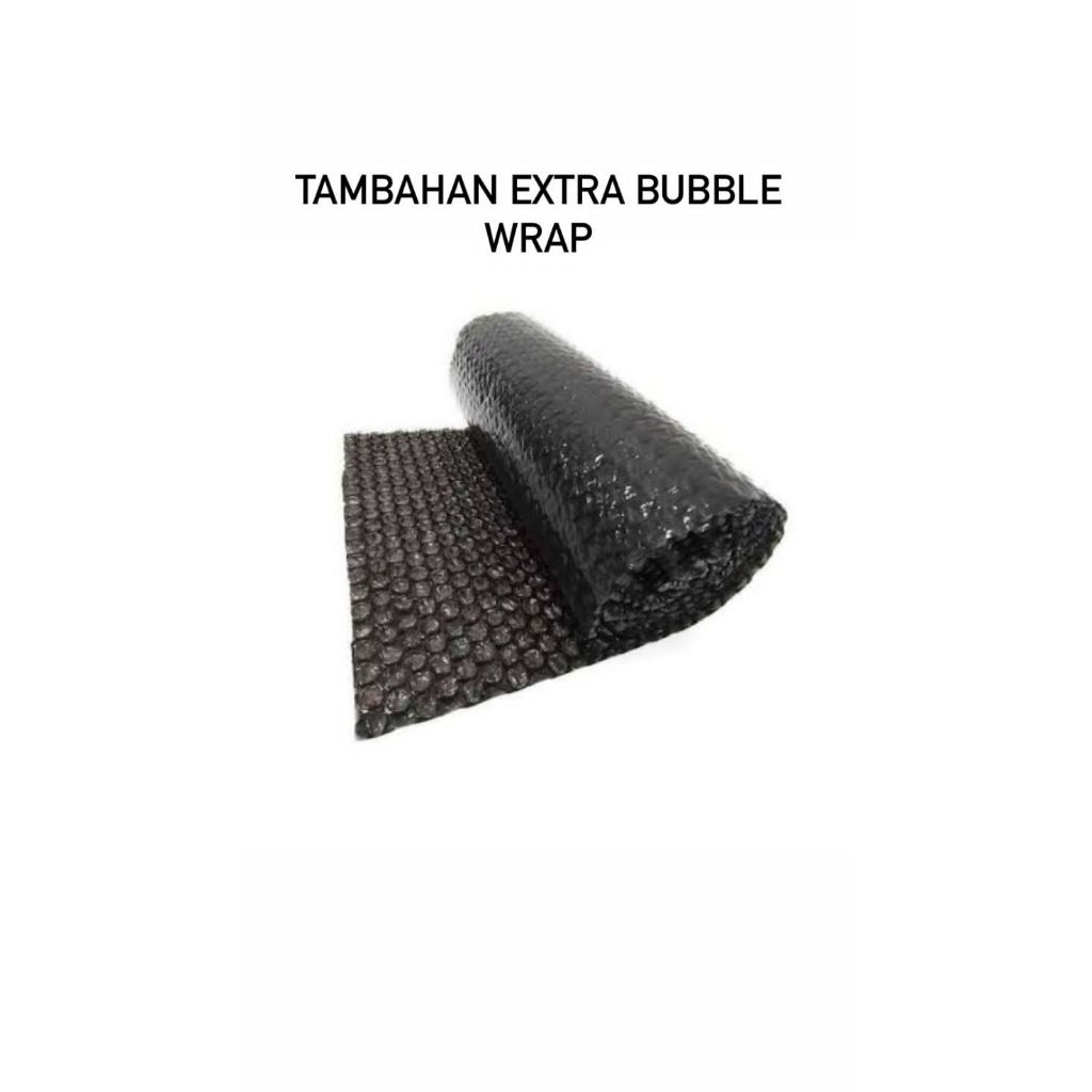 

Extra Bubble Wrap