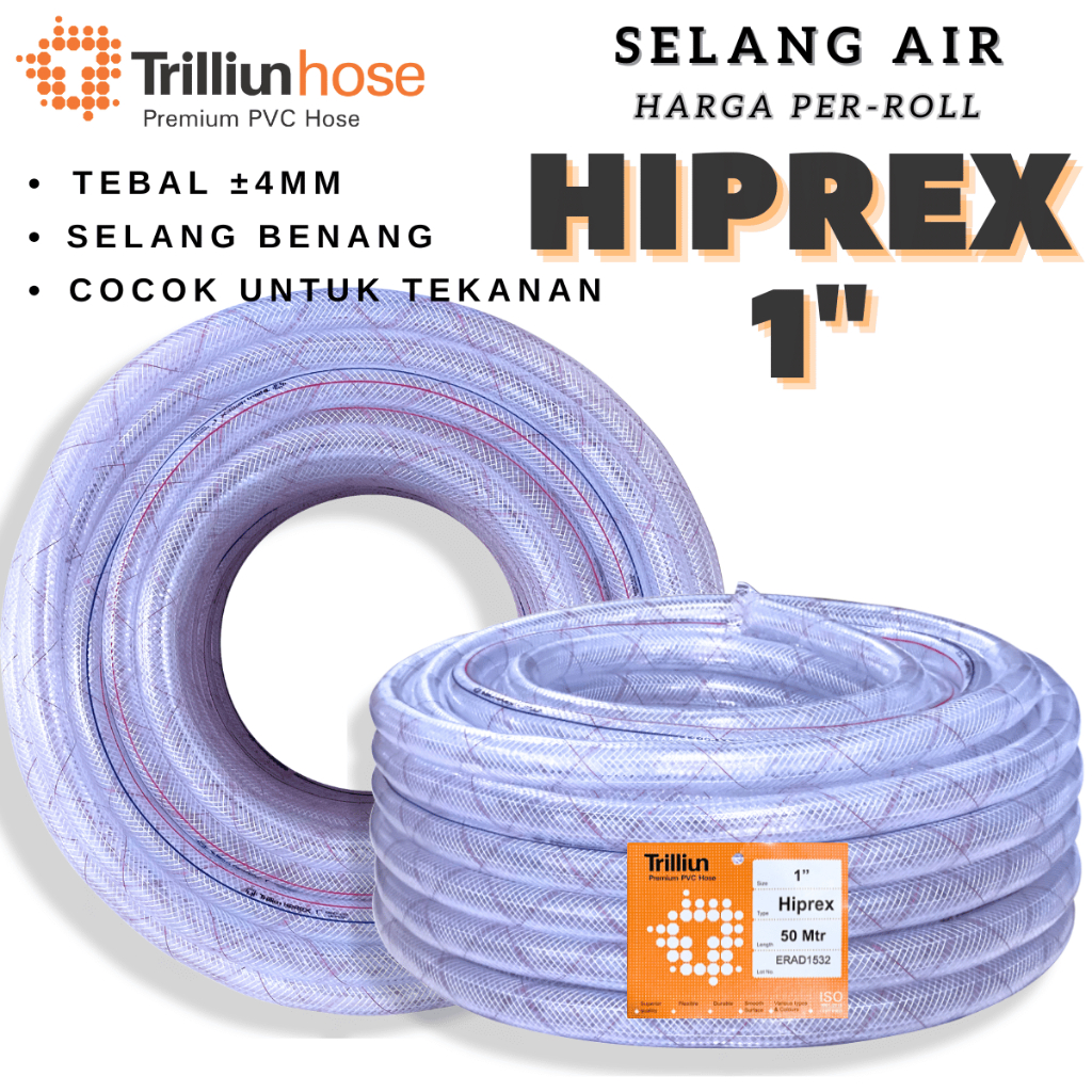 SELANG AIR TRILLIUN HIPREX UK 1 INCH TRILLIUN SELANG BENANG 1 DIM ( 1 ROLL / 50 METER )