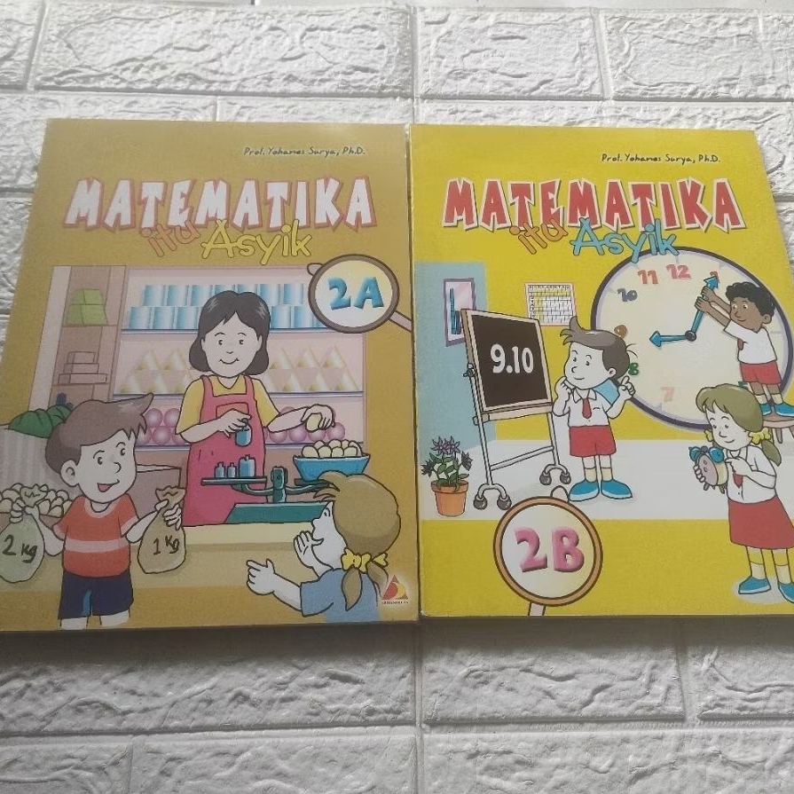 Matematika itu asyik by prof Yohanes Surya 2A & 2B