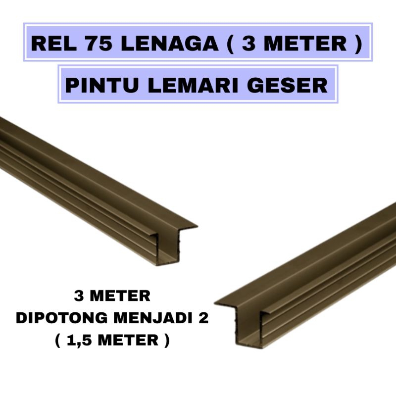 [ 3 Meter ] 2 Batang 1,5 Meter Rel 75 Lenaga Pintu Lemari Sliding / Geser