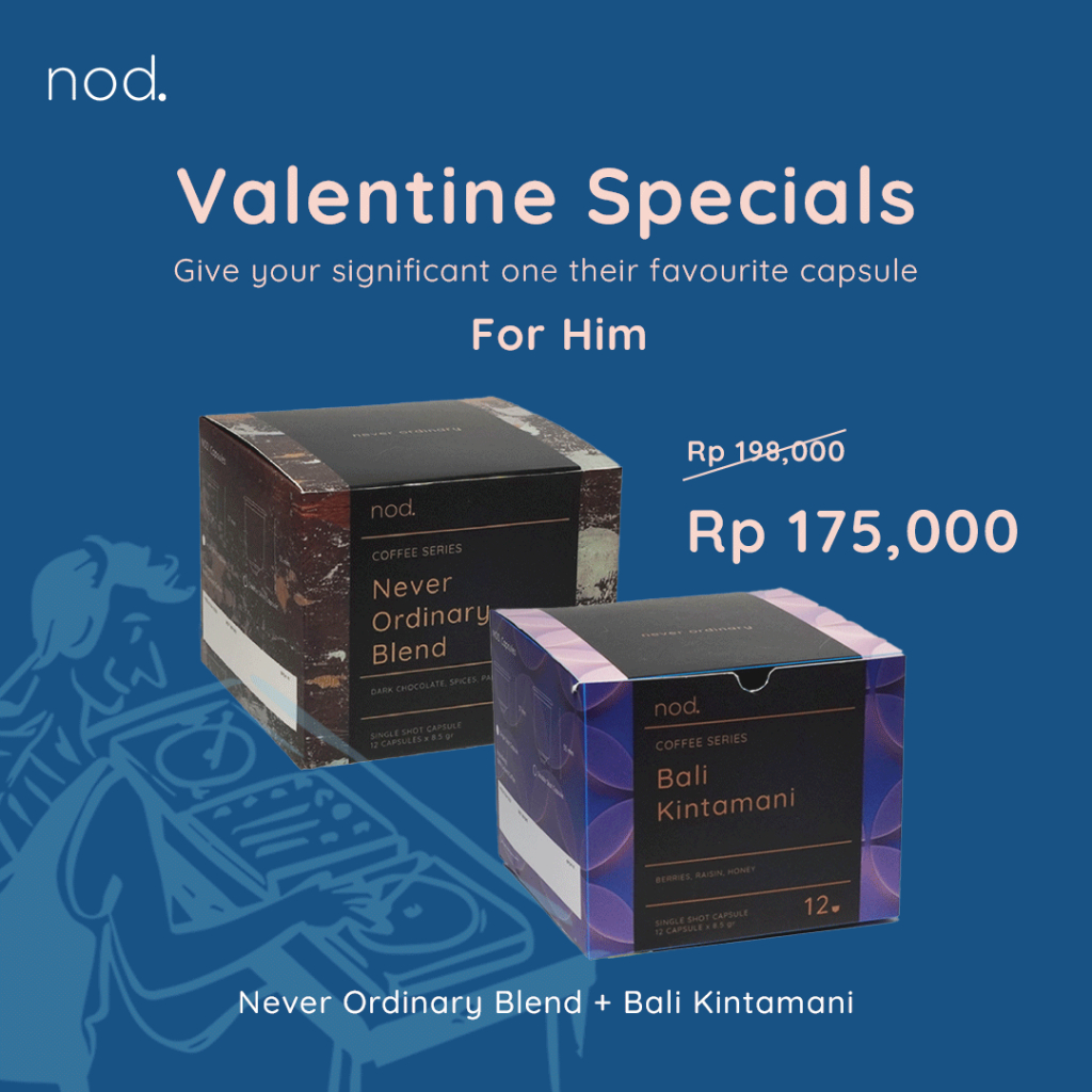 

NOD Capsule - For Him Bundling - Bundling Bali Kintamani and Never Ordinary Blend - Valentine Edition