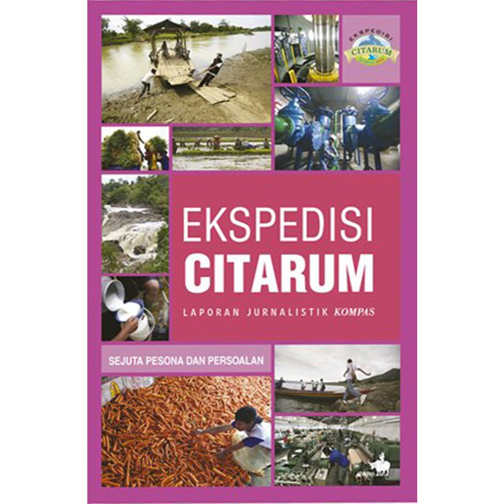 Ekspedisi Citarum: Laporan Jurnalistik Kompas