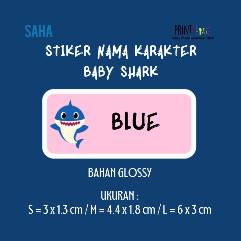 

STIKER NAMA GLOSSY KARAKTER BABY SHARK BANYAK MOTIF