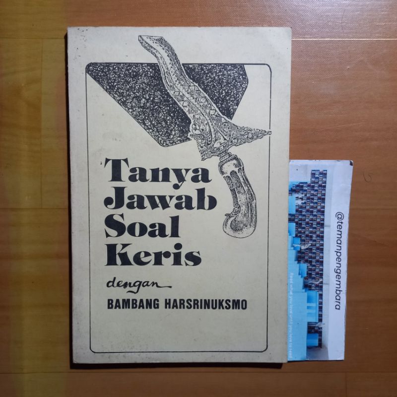 Buku ORIGINAL Tanya Jawab Soal Keris dengan Bambang Harsrinuksmo