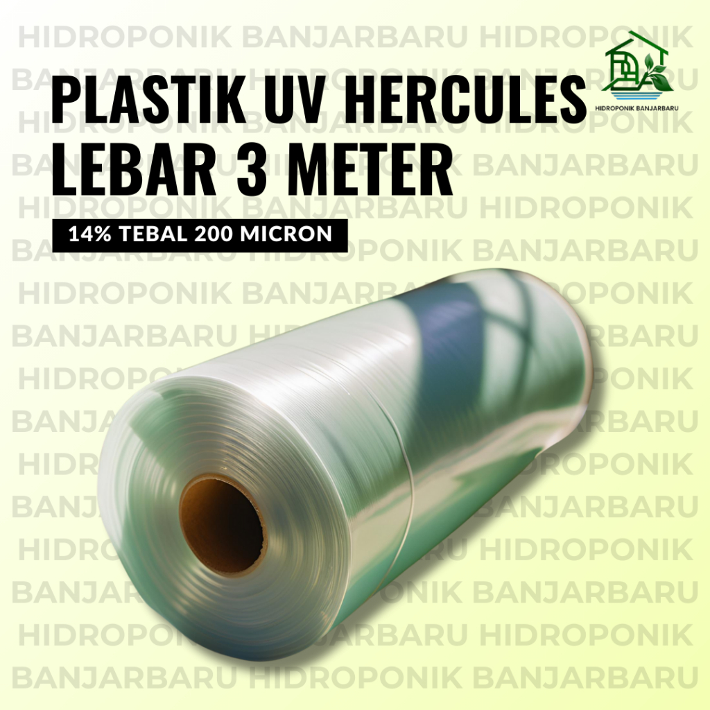 PLASTIK UV 14% TEBAL 200 MICRON LEBAR 3 METER LOKAL MERK HERCULES ATAP GREENHOUSE ATAP KOLAM ATAP PE