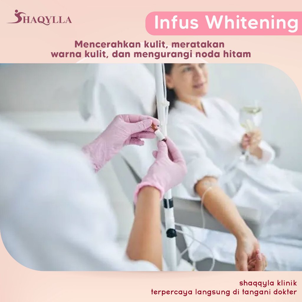 Shaqylla Treatment Perawatan Infus Whitening Pemutih Kulit