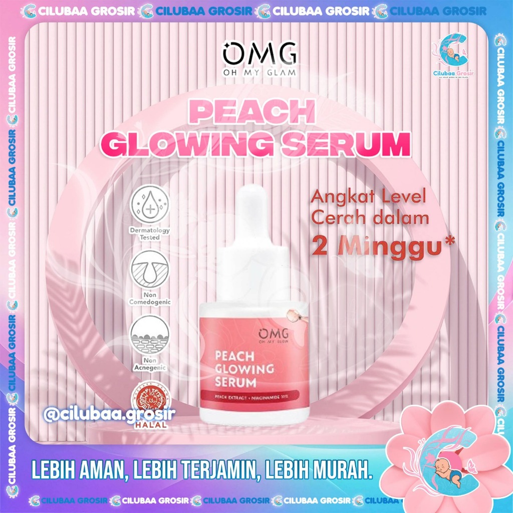 OMG OH MY GLOW Peach Glowing Serum 20ml || Serum Pencerah Kulit Sehat & Glowing || Serum Wajah