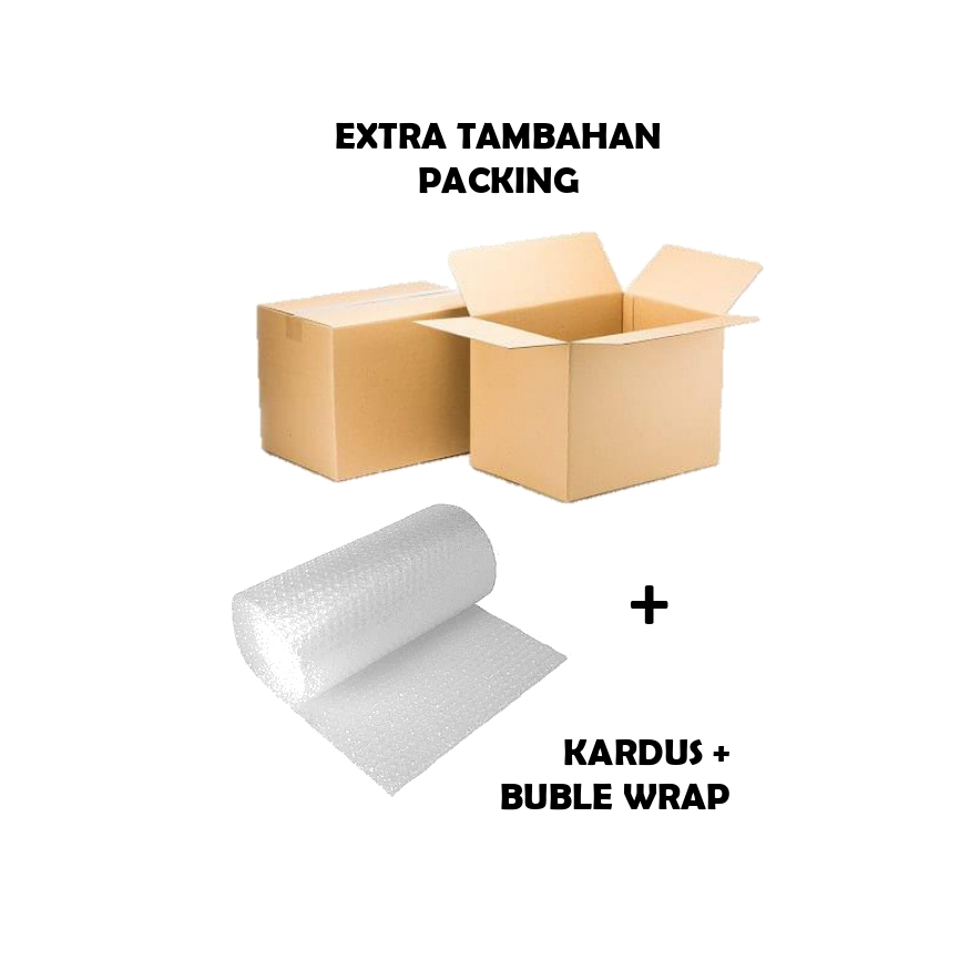 

EXTRA PACKING TAMBAHAN KARDUS + BUBLE WRAP