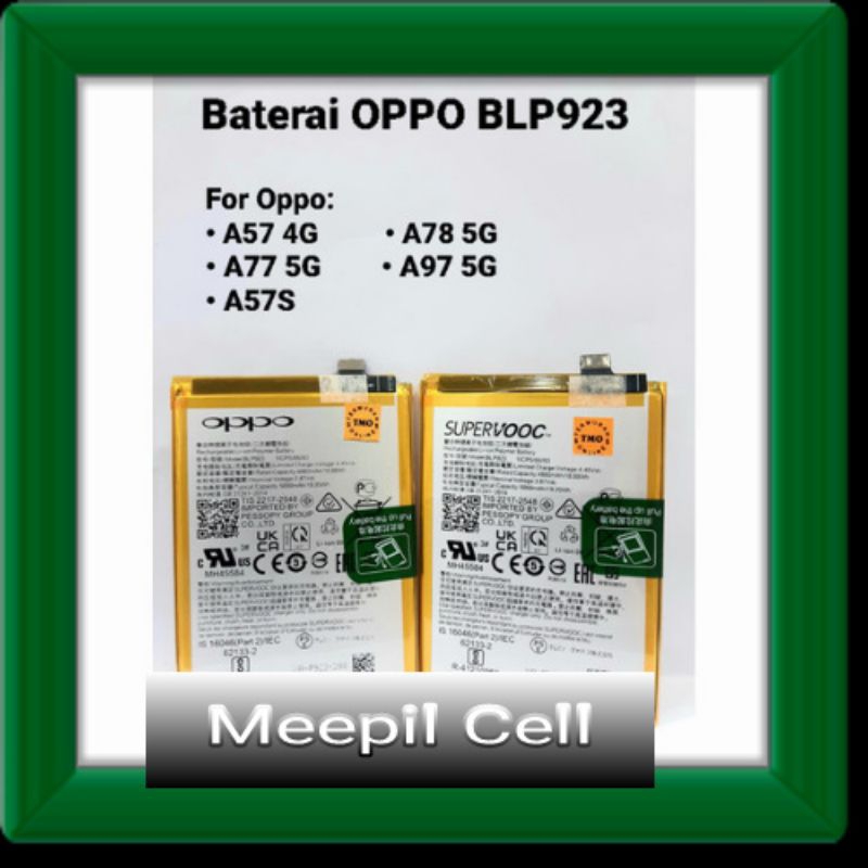 BATERAI BATRE BATTERY OPPO BLP923 OPPO A57 4G,OPPO A77 5G,A57s ORIGINAL 100 %