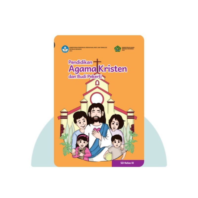 BUKU SISWA PENDIDIKAN AGAMA KRISTEN SD KELAS 3