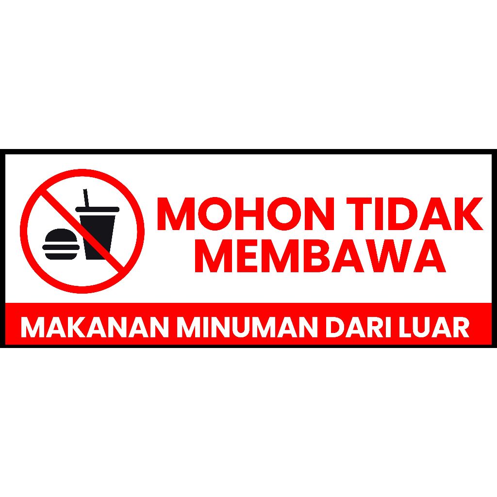 

STIKER LABEL TANDA DILARANG MEMBAWA MAKANAN DARI LUAR