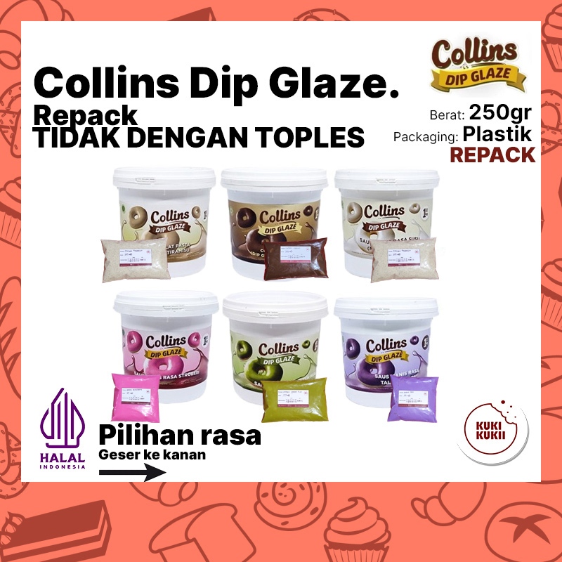 

COLLINS Dip Glaze 250gr Repack ALL VARIANT | Dip Glaze Collins 250 gram Repack BERBAGAI RASA