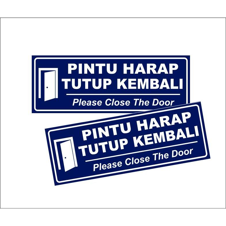

STIKER VINYL PINTU HARAP TUTUP KEMBALI 30 X 11 CM - SIAP KIRIM