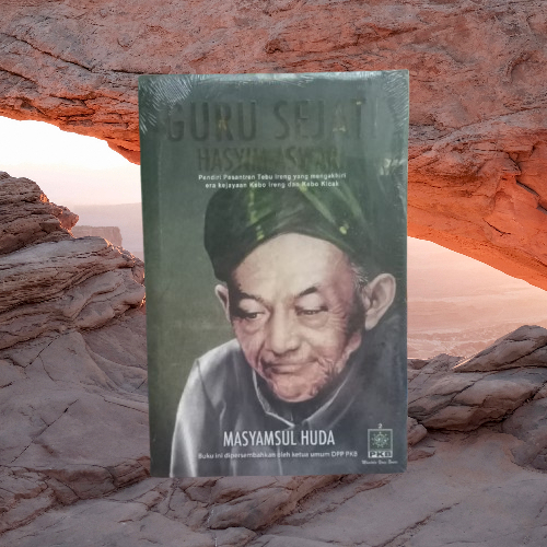 Buku Guru Sejati Hasyim Asyari - Pendiri Pesantren Tebu Ireng - Masyamsul Huda - Pustaka Inspira Ori
