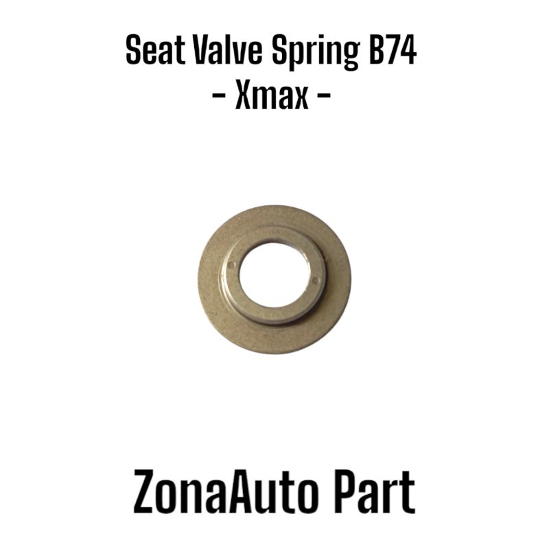 Ring Per Klep Seat Valve Spring Ring Dudukan Per Klep di Klep Xmax Original B74