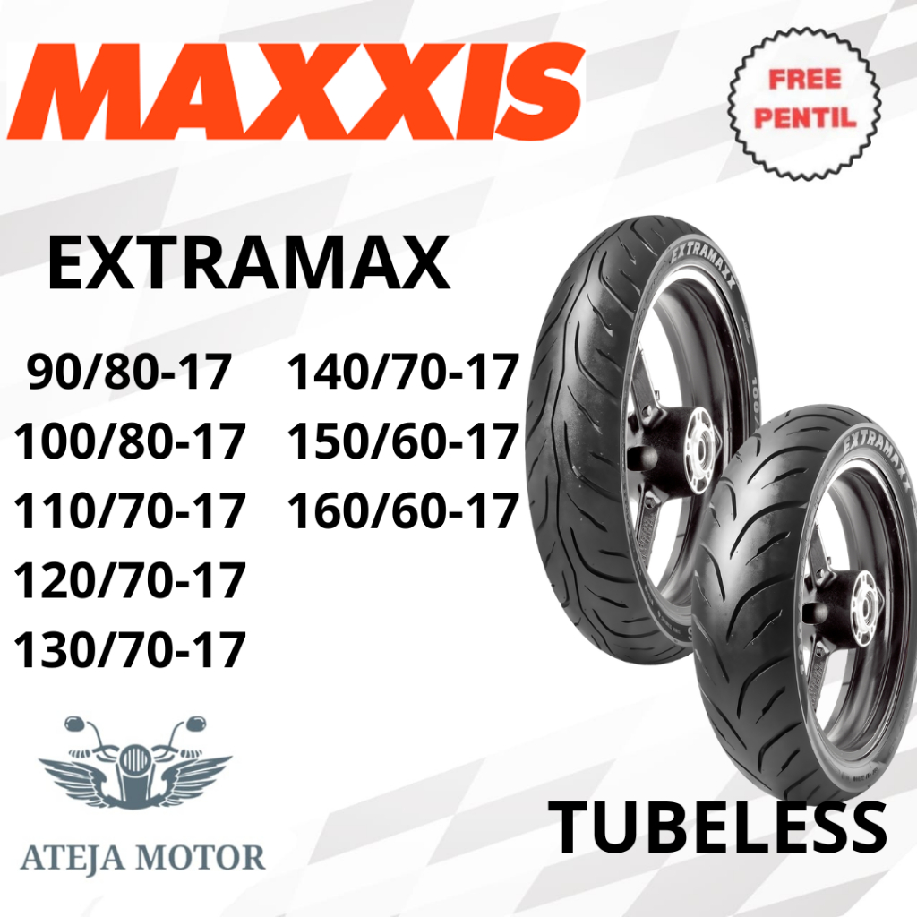 Ban Ring 17 Ban Tubeless Maxxis Extramax 90/80-17 100/80-17 110/70-17 Ban Tubeless Ring 17 Ban Motor