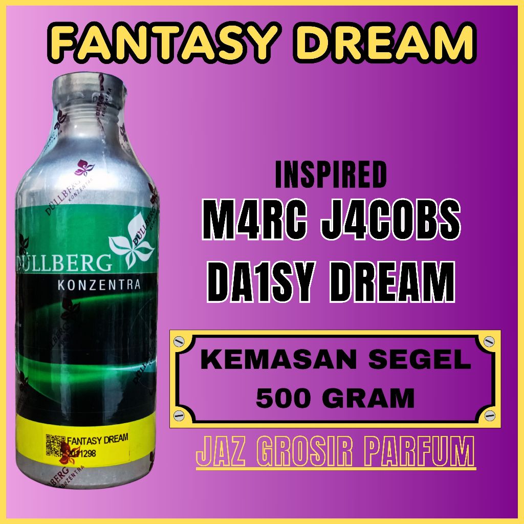 (500GR SEGEL) Fantasy Dream By Dullberg Searah Marc Jacob Daisy .Kemasan Segel 500 Gram.Bibit Parfum