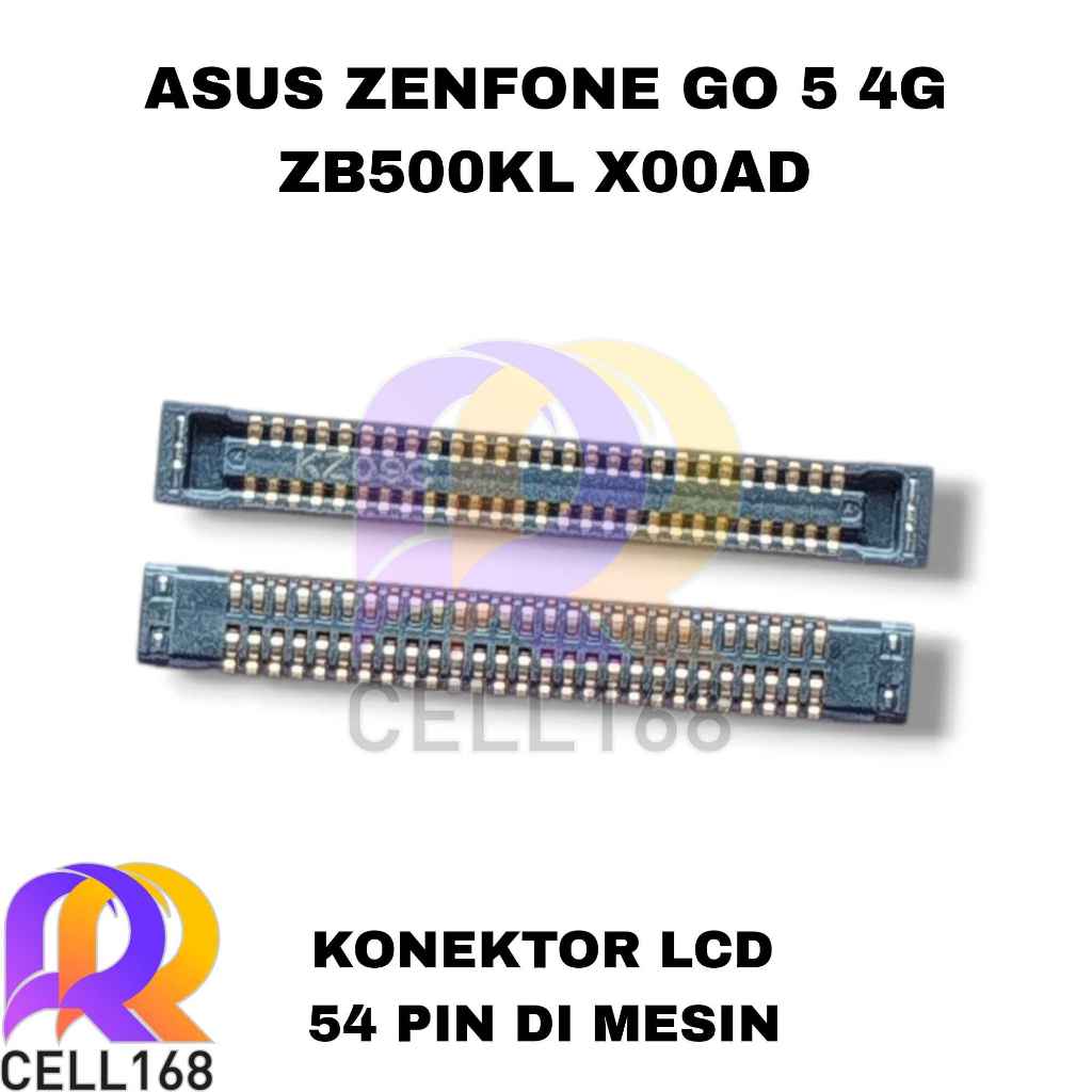 KONEKTOR LCD ASUS ZENFONE GO 5 4G ZB500KL X00AD SOKET CONNECTOR LCD FPC DIMESIN