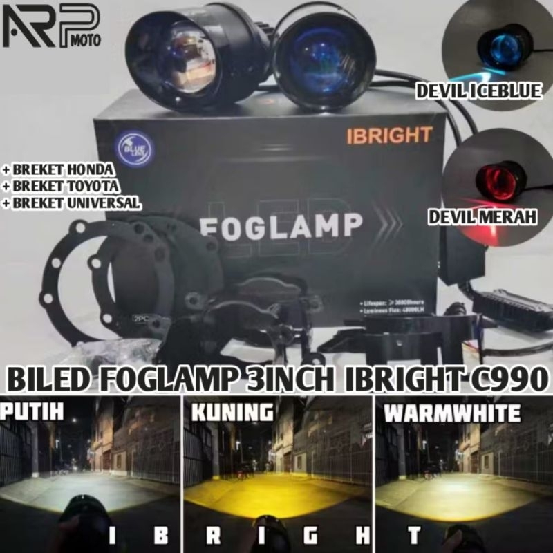 SEPASANG BILED IBRIGHT C990 FOGLAMP 3 INCH 3 WARNA PNP HONDA & TOYOTA  + BREKET UNIVERSAL PNP SEMUA 