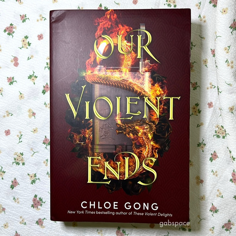 OUR VIOLENT ENDS by Chloe Gong [Preloved] PB UK - 9781529344578 | Original Buku Novel Bahasa Inggris