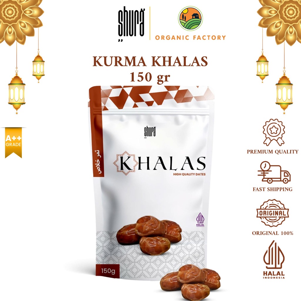 

Shura Kurma Khalas 150Gram Kemasan Pouch Kurmas Manis Lembut Original Premium High Quality