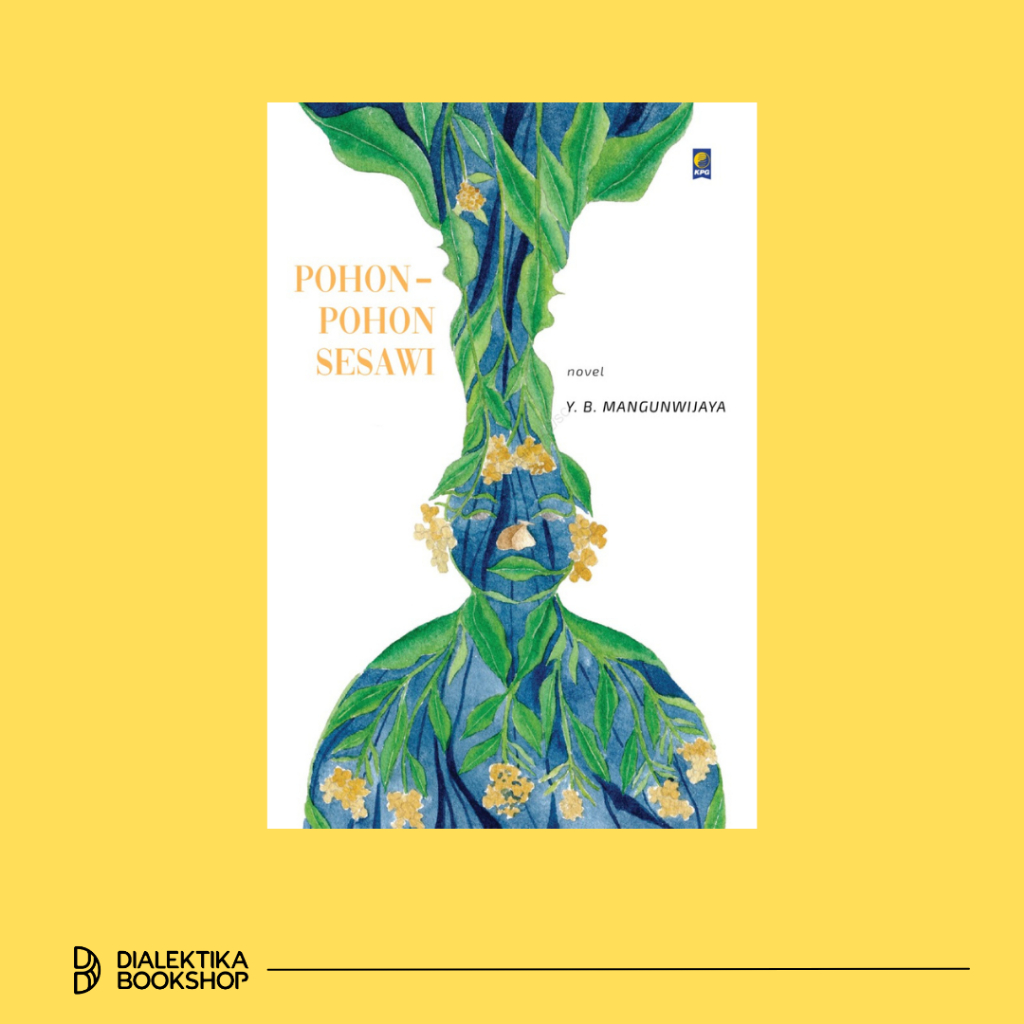 Novel Pohon-pohon Sesawi - Y.B. Mangunwijaya