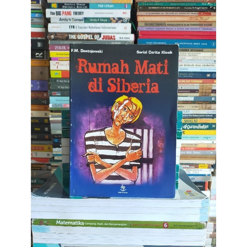 Buku Original : Rumah Mati di Siberia - F.M.Destojewski
