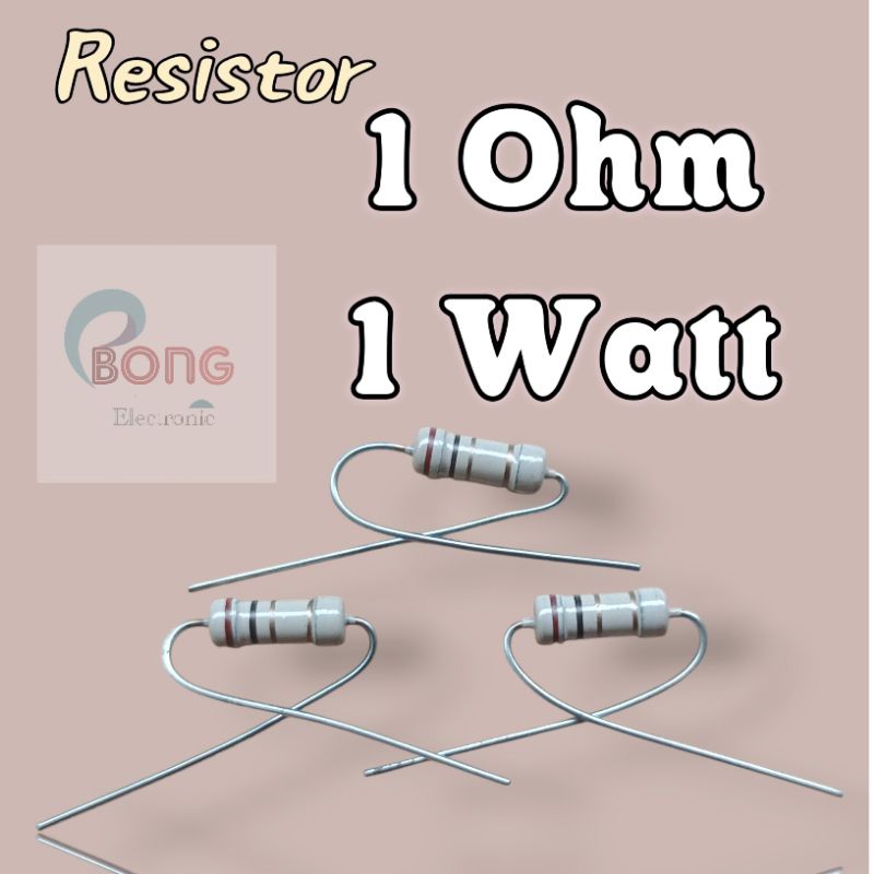 Resistor 1ohm 1watt / 1 Ohm 1 watt 5%
