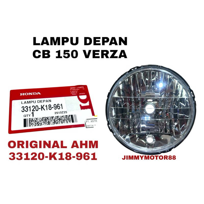 LAMPU DEPAN CB 150 VERZA ORIGINAL AHM 33120-K18-961