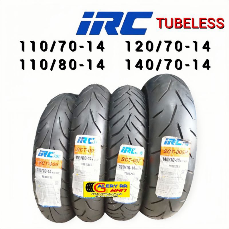 Ban Montor Matic Tubeles Irc 110/70-14 ban 110/80-17 ban 120/70-17 ban 140/70-17 ban montor ring 14 