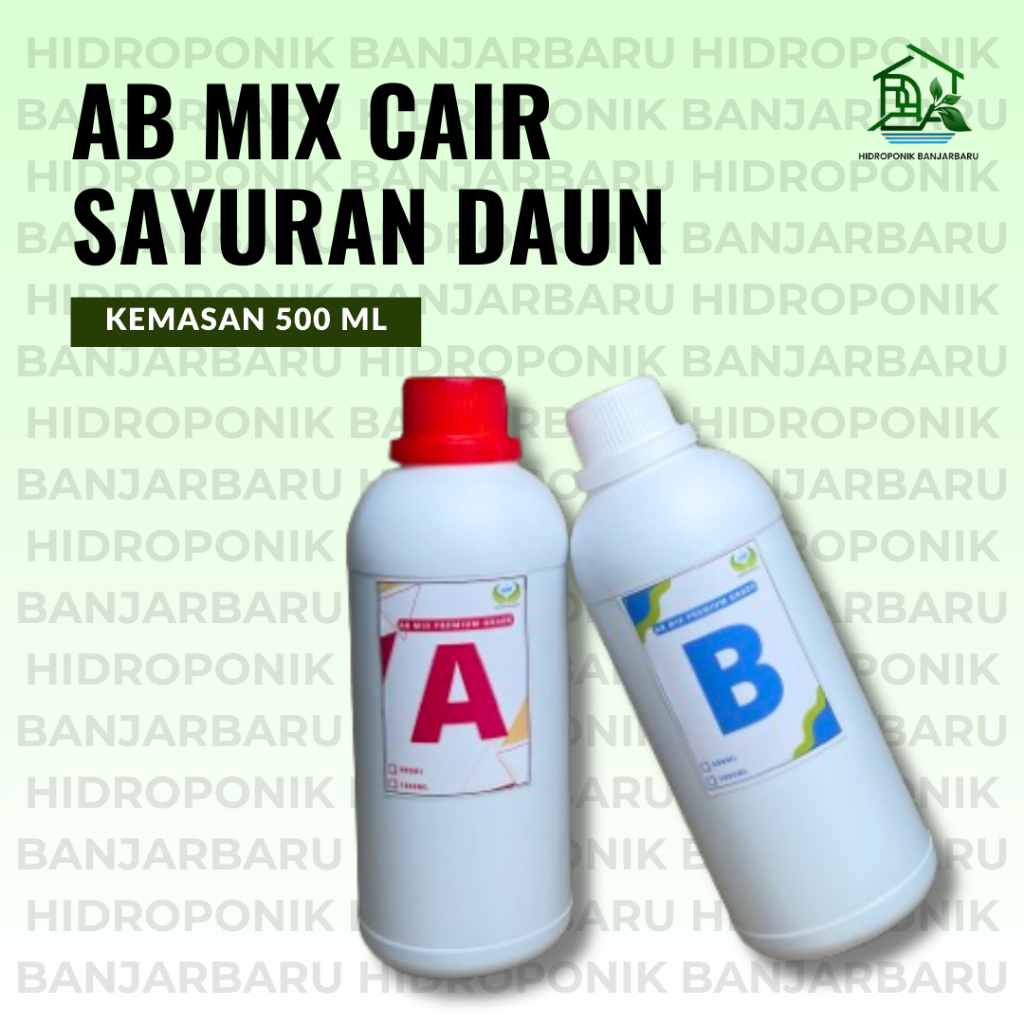 SAYURAN DAUN NUTRISI AB MIX CAIR HIDROPONIK BANJARBARU PEKATAN 500 ML NUTRISI TANAMAN HIDROPONIK