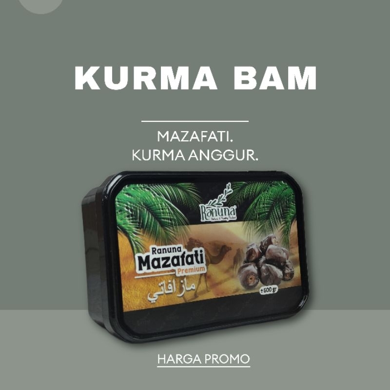 

KURMA BAM/ANGGUR [MAZAFATI] 600gram