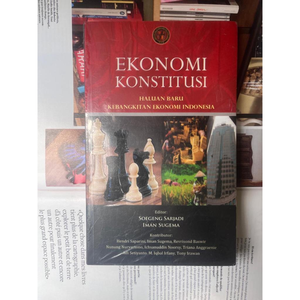 Buku Ekonomi Konstitusi Haluan Baru Kebangkitan Ekonomi Indonesia