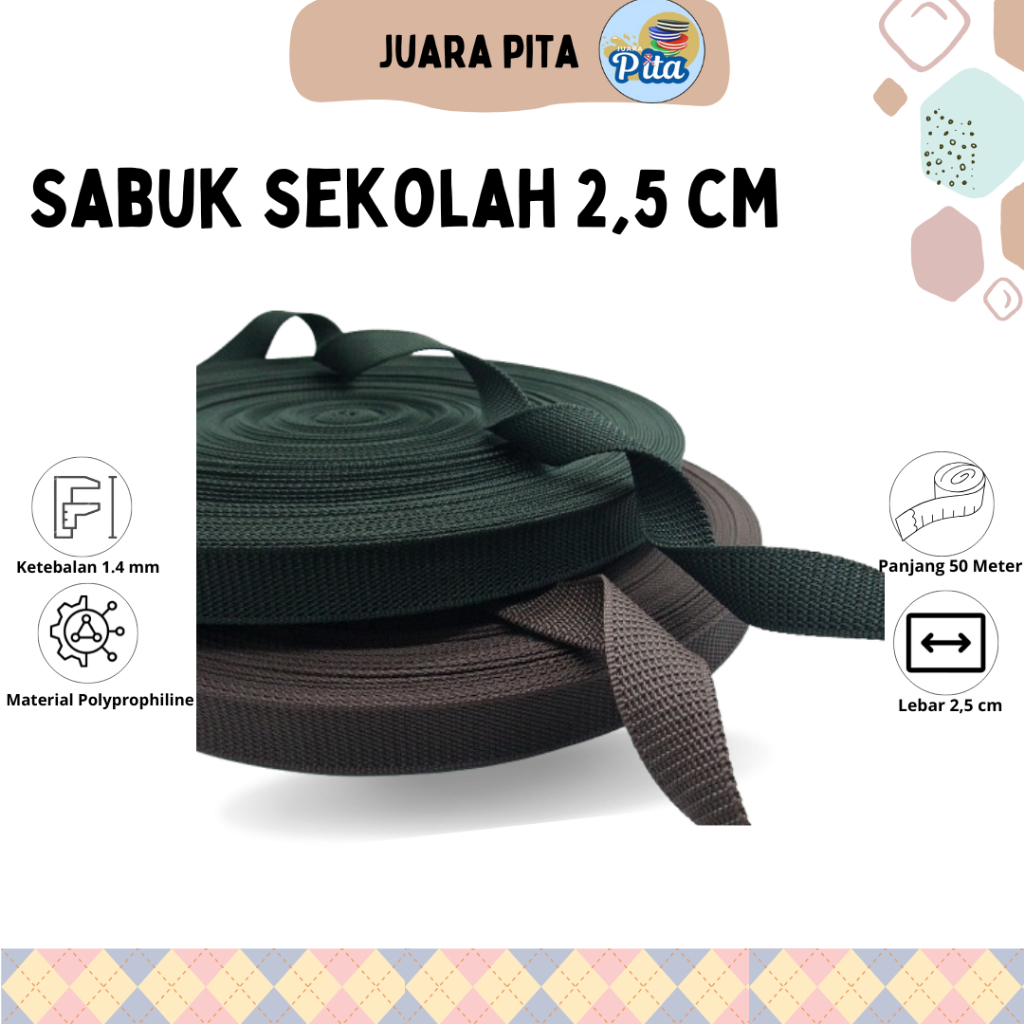 

Webbing Tali Sabuk Sekolah 2,5 cm x 50 Meter Warna Hitam dan Coklat
